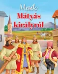 Mesék Mátyás királyról - Simonics Réka - kniha z kategorie Beletrie