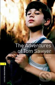 Library 1 - The Adventures of Tom Sawyer (Oxford Bookworms (New Edition)) - kniha z kategorie Jazykové učebnice a slovníky