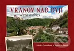 Vranov nad Dyjí včera a dnes - Zdeňka Černošková - kniha z kategorie Fotografie