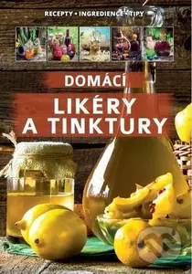 Domácí likéry a tinktury