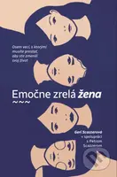 Emočne zrelá žena (Osem vecí, s ktorými musíte prestať, aby ste zmenili svoj život) - kniha z kategorie Náboženská literatura