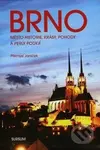 Brno (Město historie, krásy, pohody a perly Podyjí) - kniha z kategorie Průvodci
