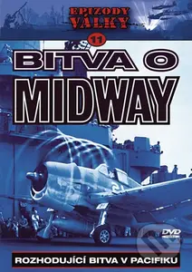 Epizody války 11: Bitva o Midway - film z kategorie Historické dokumenty
