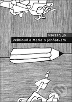 Velbloud a Marie s jehňátkem - Karel Sýs - kniha z kategorie Beletrie pro děti