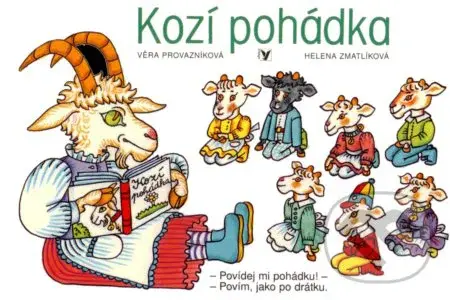 Kozí pohádka - Věra Provazníková, Helena Zmatlíková (ilustrácie) - kniha z kategorie Pro děti