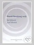 Pamäť literárnej vedy - Ján Mišianik, Jozef Minárik