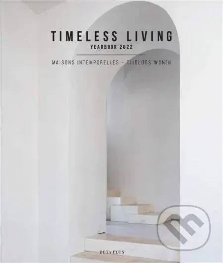 Timeless Living Yearbook 2022 - Wim Pauwels - kniha z kategorie Hobby