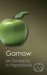 Mr Tompkins in Paperback (Canto Classics) - George Gamow - kniha z kategorie Fyzika