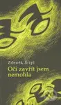 Oči zavřít jsem nemohla - Zdeněk Štipl - kniha z kategorie Společenská beletrie