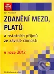 Zdanění mezd, platů a ostatních příjmů ze závislé činnosti v roce 2012 - kniha z kategorie Mzdové účetnictví