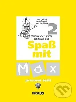 Spaß mit Max 2 - Pracovní sešit - Irena Lenčová, Lenka Švecová, Petra Pleschinger - kniha z kategorie Jazykové učebnice a slovníky