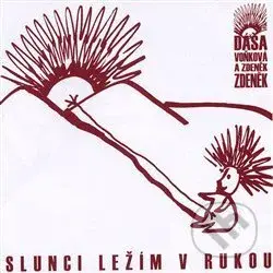 Dagmar Andrtová-Voňková: Slunci ležím v rukou - Dagmar Andrtová-Voňková