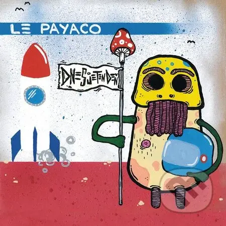 Le Payaco: Dnes je ten deň - Le Payaco