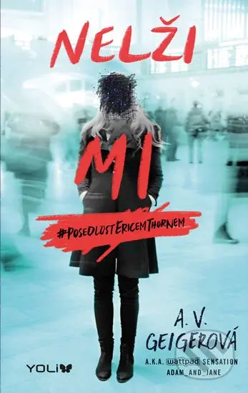 Nelži mi - A.V. Geiger - kniha z kategorie Beletrie pro děti