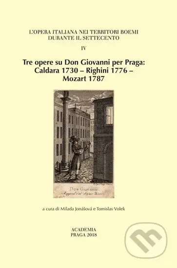 Tre opere su Don Giovanni per Praga - Tomislav Volek, Milada Jonášová - kniha z kategorie Sborníky
