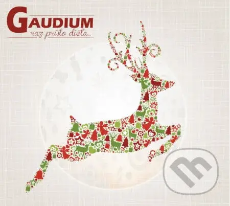 Gaudium: Raz prišlo dieťa - Gaudium