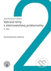 Vybrané témy z ošetrovateľskej problematiky 2.časť - kniha z kategorie Ošetřovatelství
