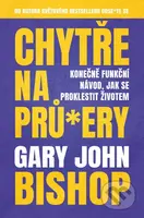 Chytře na prů*ery (Konečně funkční návod, jak se proklestit životem) - kniha z kategorie Seberozvoj