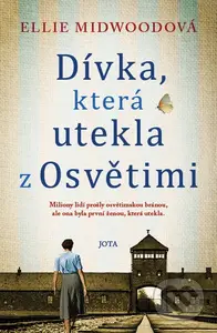 Dívka, která utekla z Osvětimi - Ellie Midwood - kniha z kategorie Romantika