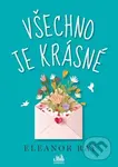 Všechno je krásné - Eleanor Ray - kniha z kategorie Společenská beletrie