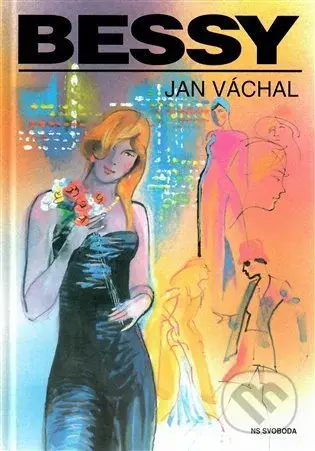 Bessy - Jan Váchal - kniha z kategorie Společenská beletrie
