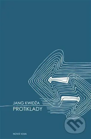 Protiklady - Jang Kwidža - kniha z kategorie Společenská beletrie