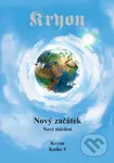 Nový začátek (Nové tisíciletí - Kryon 9) - Lee Carroll - kniha z kategorie Spiritualita