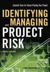 Identifying and Managing Project Risk (Essential Tools for Failure-Proofing Your Project) - kniha z kategorie Podnikání
