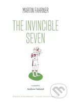 The Invincible Seven (Steiner aneb Co jsme dělali) - kniha z kategorie Společenská beletrie