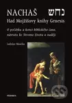 Nachaš – Had Mojžíšovy knihy Genesis (O počátku a konci biblického času, o Stromu života a naději) - kniha z kategorie Křesťanství