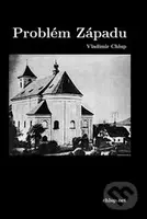 Problém Západu - Vladimír Chlup - kniha z kategorie Politologie a politika