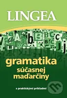 Gramatika súčasnej maďarčiny s praktickými príkladmi - kniha z kategorie Jazykové učebnice a slovníky
