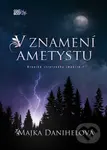 V znamení ametystu - Majka Danihelová - kniha z kategorie Sci-fi, fantasy a komiksy