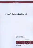 Inovačné podnikanie v IKT - Marián Zajko - kniha z kategorie Vysoké školy