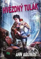 Hvězdný tulák - Ann Aguirre - kniha z kategorie Sci-fi
