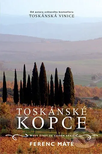 Toskánské kopce - Ferenc Máté - kniha z kategorie Beletrie