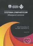 Systema Lymphaticum (Miazgová sústava) - Michal Straka, Jozef Mentel - kniha z kategorie Medicína