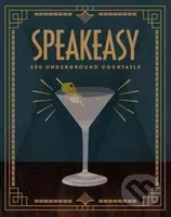 Speakeasy (200 Underground Cocktails) - Benny Roff - kniha z kategorie Podle potraviny