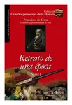 Retrato de una época/Biography of Francisco De Goya - kniha z kategorie Historie
