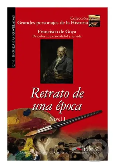 Retrato de una época/Biography of Francisco De Goya - kniha z kategorie Historie