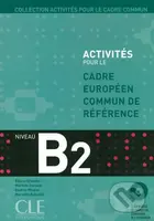 Activités pour le CECR B2: Livre + corrigés + Audio CDs - kniha z kategorie Jazykové učebnice a slovníky