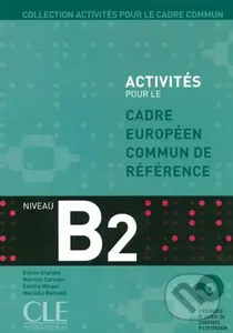 Activités pour le CECR B2: Livre + corrigés + Audio CDs - kniha z kategorie Jazykové učebnice a slovníky