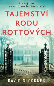 Tajemství rodu Rottových (Krvavý hon za milionovým dědictvím) - kniha z kategorie Detektivky, thrillery a horory