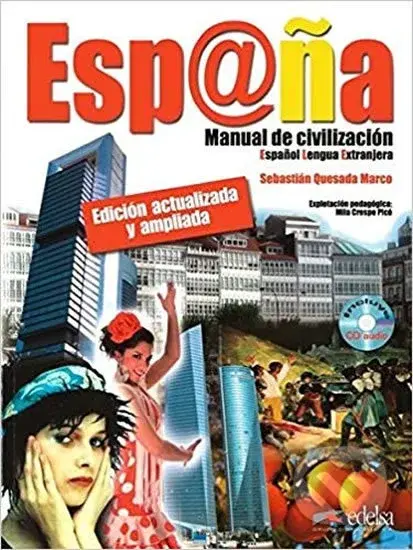 Espana: Manual de civilización: Libro + CD - Edición actualizada y ampliada - kniha z kategorie Jazykové učebnice a slovníky