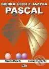 Sbírka úloh z jazyka Pascal - Martin Kvoch, Jaroslav Jančík - kniha z kategorie Programování