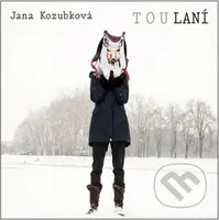 Jana Kozubková: TouLaní - Jana Kozubková