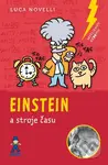 Einstein a stroje času - Luca Novelli - kniha z kategorie Pro děti