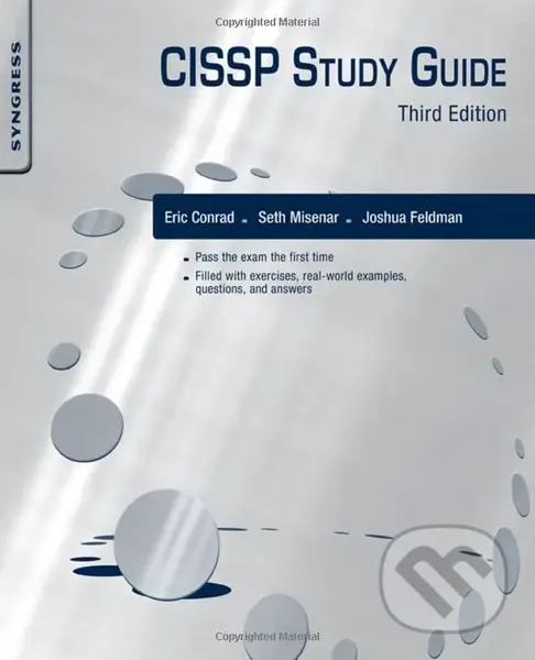 CISSP Study Guide - Eric Conrad, Seth Misenar, Joshua Feldman