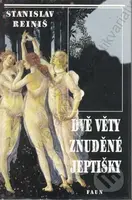 Dvě věty znuděné jeptišky - Stanislav Reiniš - kniha z kategorie Beletrie