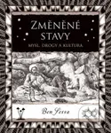 Změněné stavy (Mysl, drogy a kultura) - Ben Sessa - kniha z kategorie Beletrie